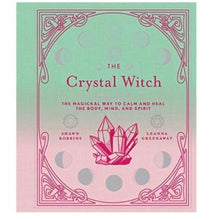 Load image into Gallery viewer, The Crystal Witch By Shawn Robbins and Leanna Greenaway. Crystal Book