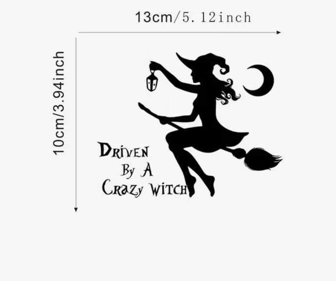 Vinyl Car / Window / Glass Sticker Driven By A Crazy Witch Size 13cm x 10cm