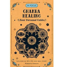 Load image into Gallery viewer, In Focus   Chakra Healing   Your Personal Guide   Includes an 18 x 24 - Inch Wall Chart   By Roberta Vernon  Crystal Book
